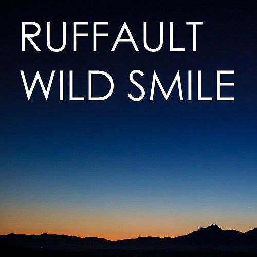Ruffault-Wild Smile (remix)
