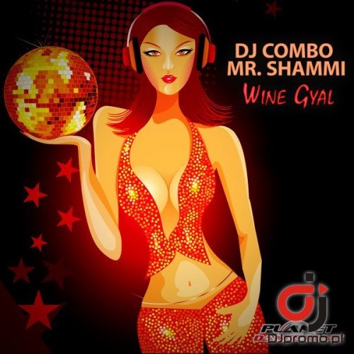 Dj Combo & Mr. Shammi-Wine Gyal