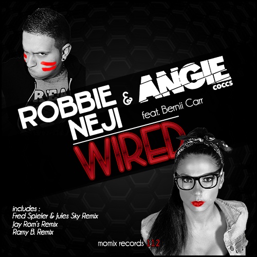Robbie Neji & Angie Coccs Feat. Bernii Carr-Wired