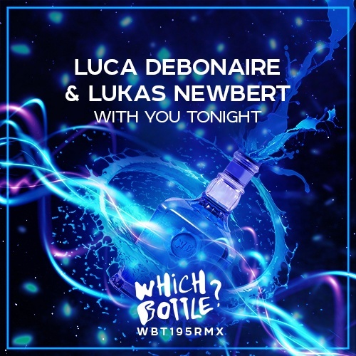 Luca Debonaire & Lukas Newbert-With You Tonight
