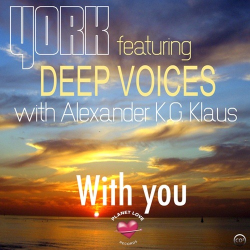 York Ft. Deep Voices With Alexander K.g. Klaus-With You