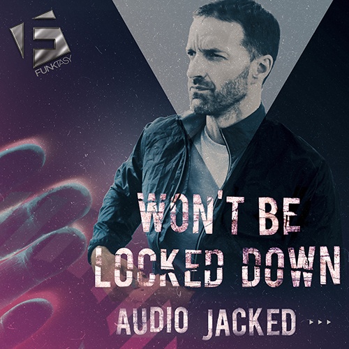 Audio Jacked-Won't Be Locked Down