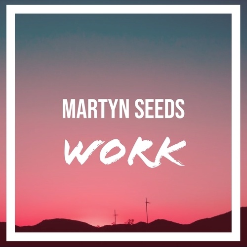 Martyn Seeds-Work