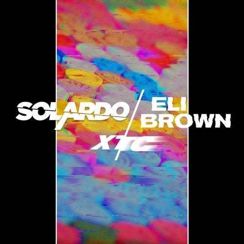 Solardo & Eli Brown-Xtc