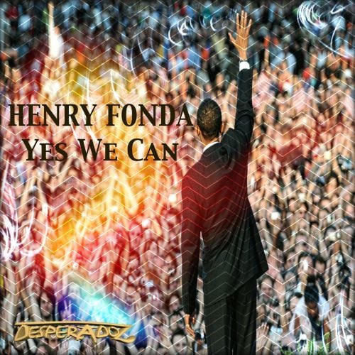 Henry Fonda-Yes We Can