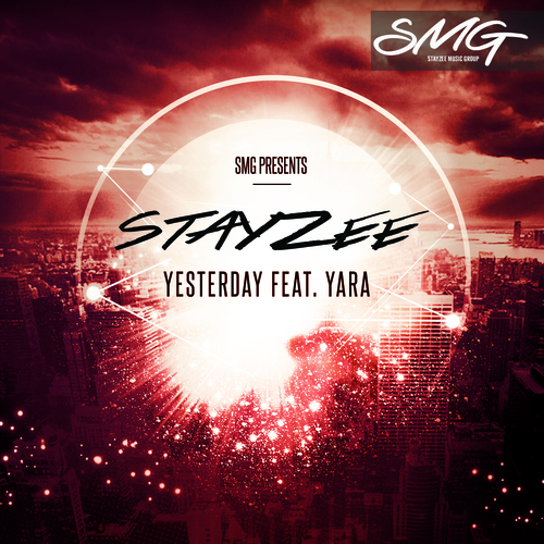 Stayzee Feat. Yara-Yesterday