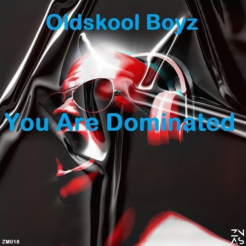 Oldskool Boyz-You Are Dominated