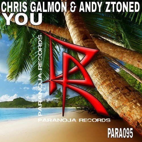 Chris Galmon & Andy Ztoned-You