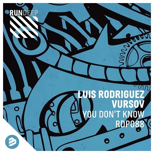 Luis Rodriguez & Vursov-You Don't Know