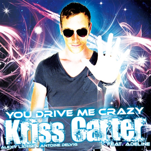Kriss Carter & Adeline-You Drive Me Crazy