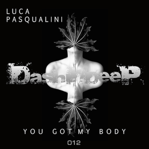 Luca Pasqualini-You Got My Body