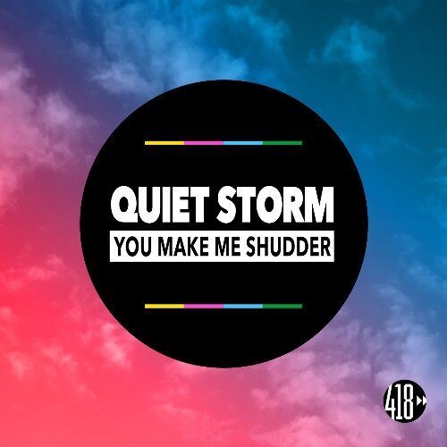 Quiet Storm, Soulshaker , Block & Crown, Journey By A Dj , S.I.D-You Make Me Shudder