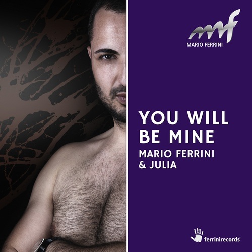 Mario Ferrini & Julia-You Will Be Mine