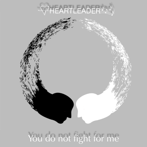 Heartleader-You Do Not Fight For Me