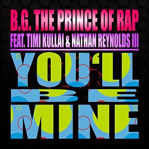 B.g. The Prince Of Rap Feat. Timi Kullai, Chrizz Morisson, Dolls-You'll Be Mine