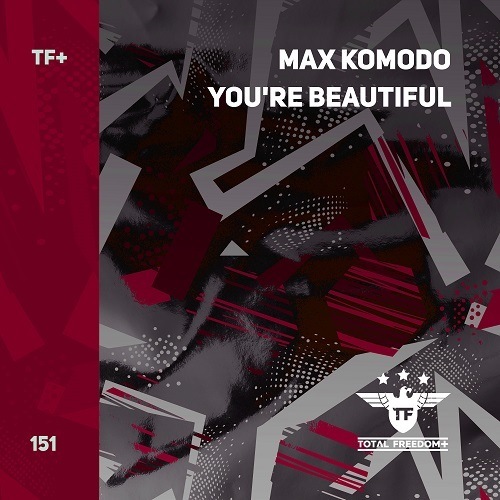 Max Komodo-You're Beautiful