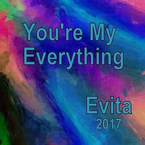 Evita-You're My Everything