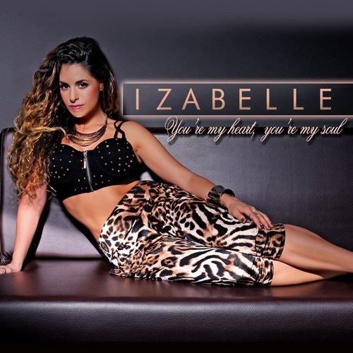 Izabelle-You're My Heart,you're My Soul