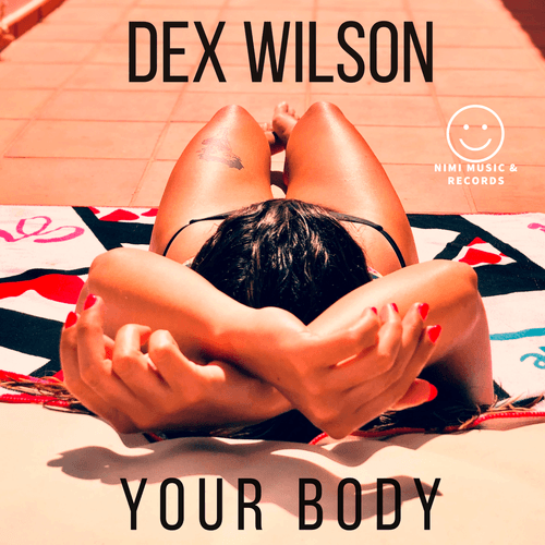 Dex Wilson-Your Body