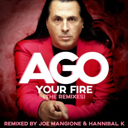 AGO, Joe Mangione, Hannibal K.-Your Fire (the Remixes)