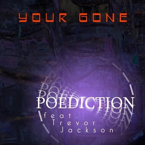 Poediction-Your Gone