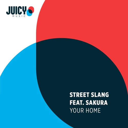 Street Slang Ft. Sakura-Your Home
