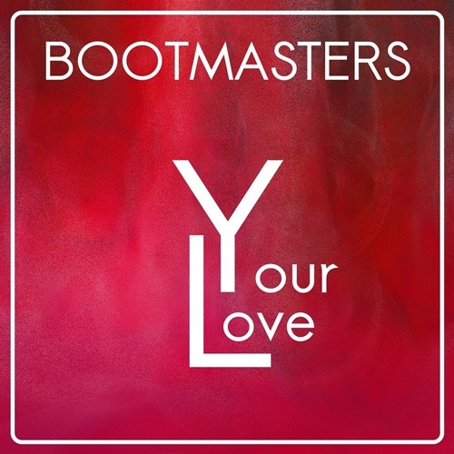 Bootmasters-Your Love