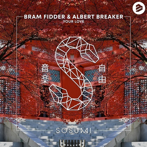 Bram Fidder & Albert Breaker-Your Love Dj