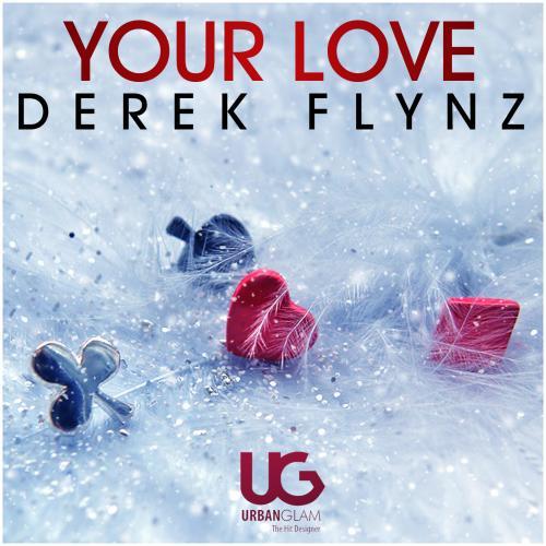 Derek Flynz-Your Love