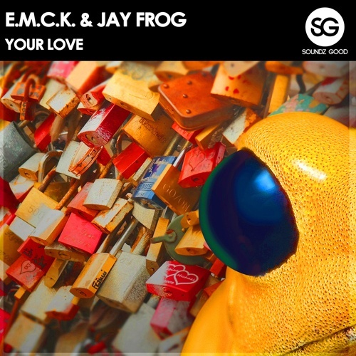 E.m.c.k. & Jay Frog, Jay Frog-Your Love