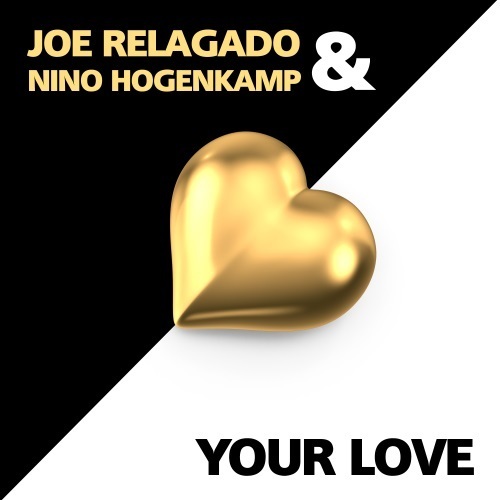 Joe Relagado & Nino Hogenkamp-Your Love