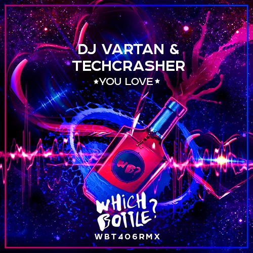 DJ Vartan, Techcrasher-Your Love