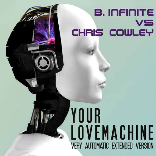 B.infinite Vs. Chris Cowley-Your Lovemachine