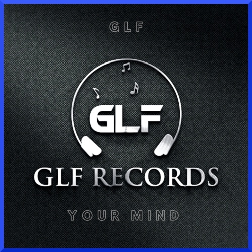 Glf-Your Mind