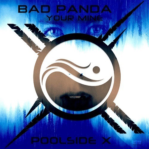 Bad Panda-Your Mine
