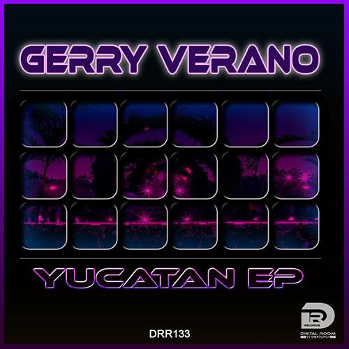 Gerry Verano-Yucatan Ep