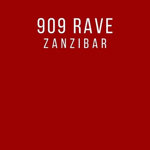 909 Rave, Ruby Skye-Zanzibar