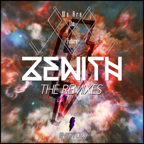 We Are The Future-Zenith (the Remixes)