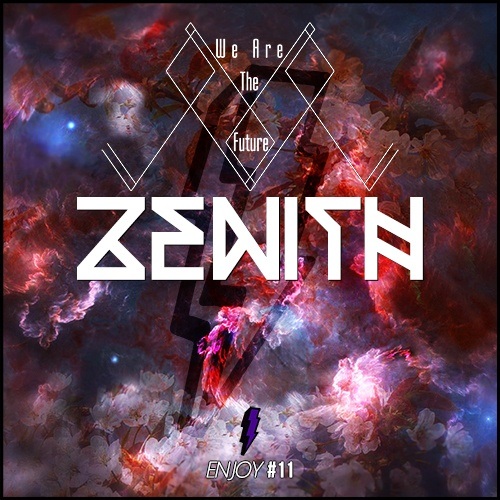 We Are The Future-Zenith