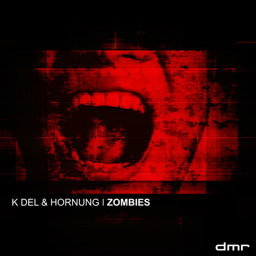 K Del & Hornung-Zombies!