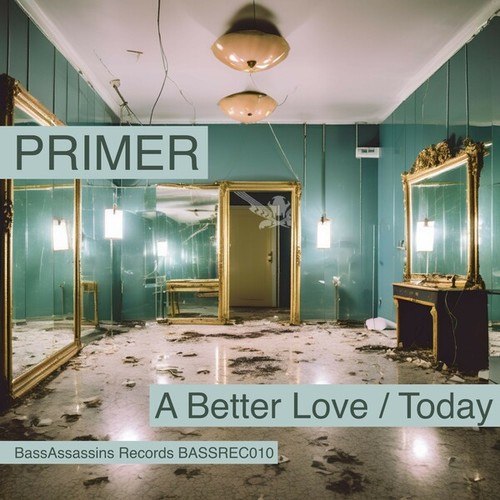 Primer-A Better Love / Today (Original Version)