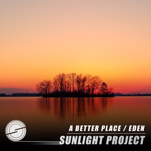 Sunlight Project-A Better Place / Eden