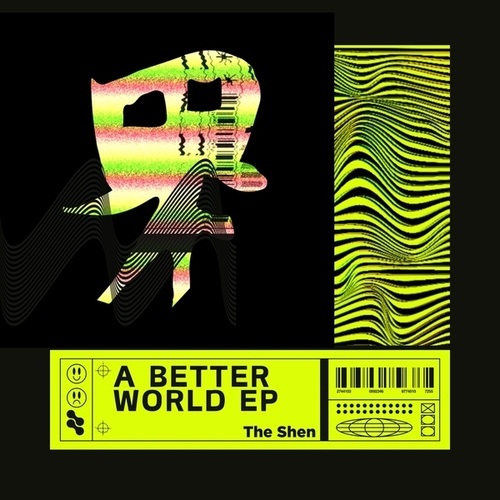 The Shen-A Better World EP