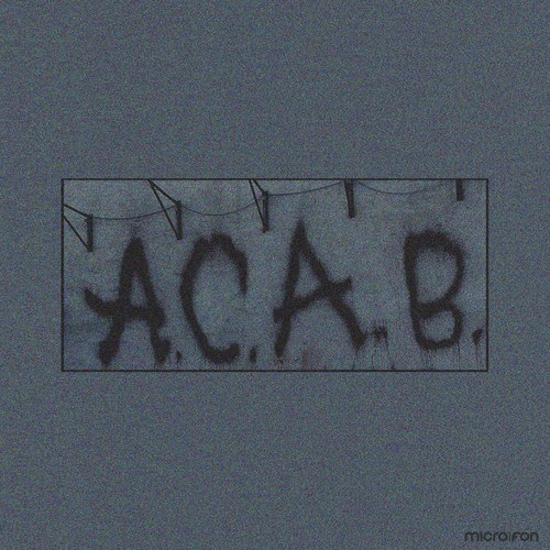 DJ Emerson, Ackermann, Raphael Dincsoy-A.C.A.B.