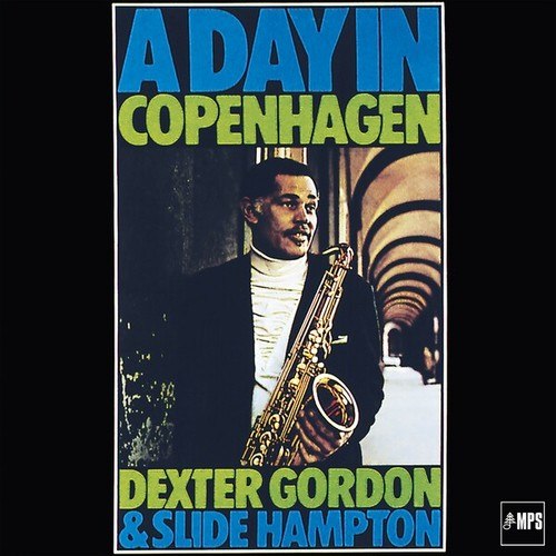 Dexter Gordon, Slide Hampton-A Day in Copenhagen