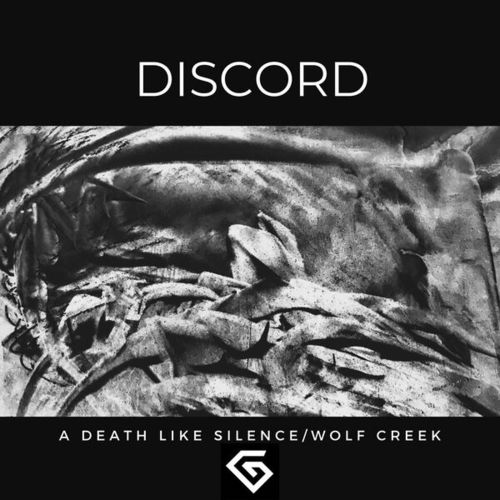 Discord-A Death Like Silence / Wolf Creek
