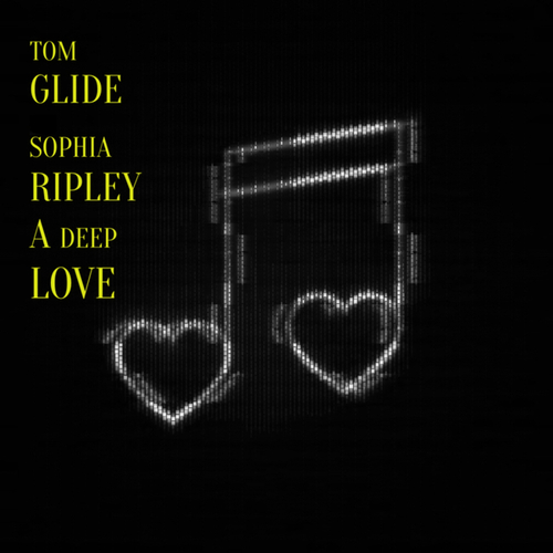 Tom Glide, Sophia Ripley-A Deep Love