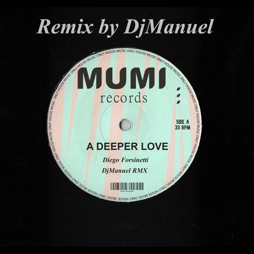 Diego Forsinetti, DJManuel-A Deeper Love (DJManuel Remix)