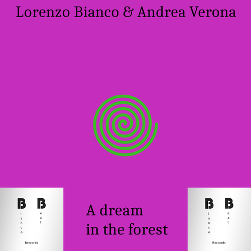 Lorenzo Bianco, Andrea Verona-A dream in the forest