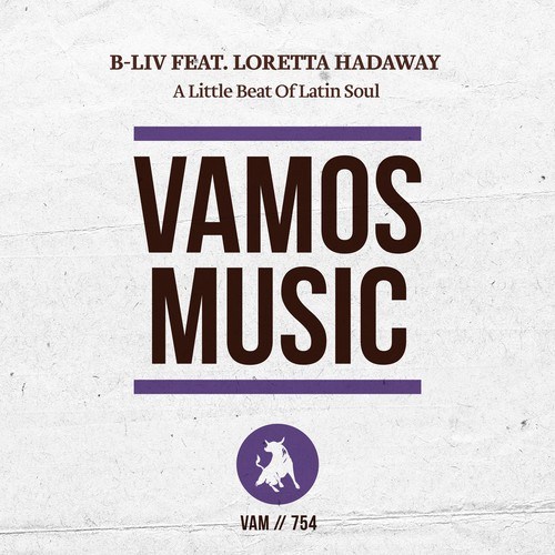 Loretta Hadaway, B-Liv-A Little Beat of Latin Soul